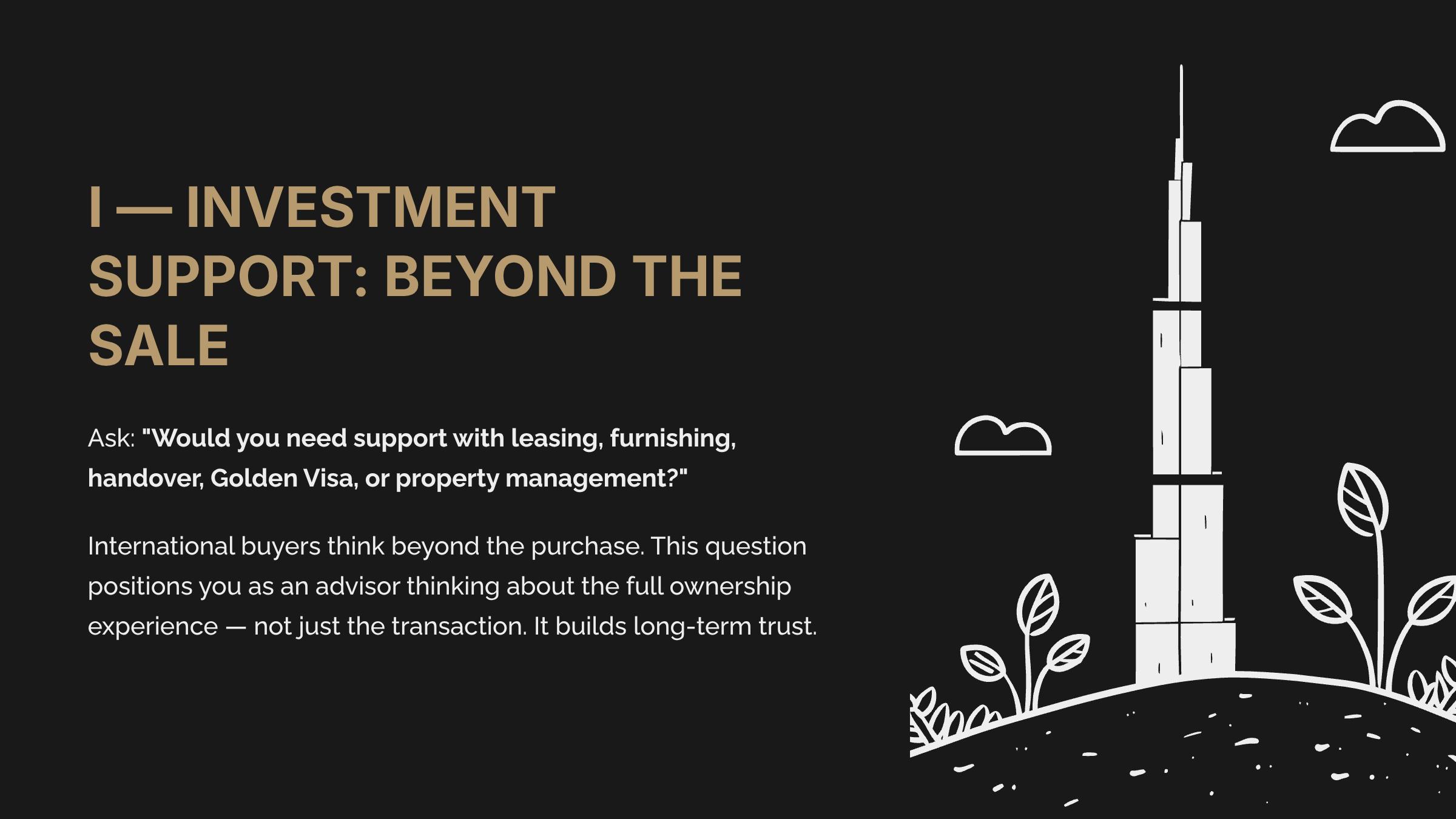 9 I Investment Support Beyond The Sale